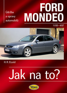 Kniha Ford Mondeo 11/00–4/07