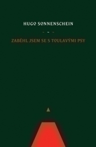 Zaběhl jsem se s toulavými psy - Hugo Sonnenschein