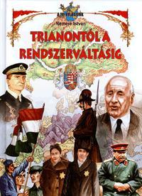 Trianontól a rendszerváltásig