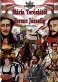 Mária Teréziától - Ferenc Józsefig