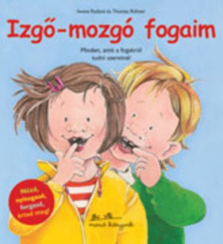 Izgő-mozgó fogaim