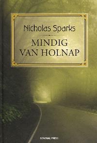 MINDIG VAN HOLNAP