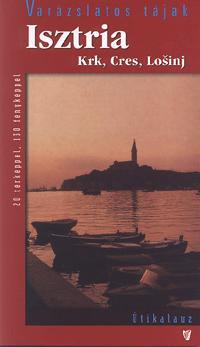 Isztria - Krk, Cres, Losinj