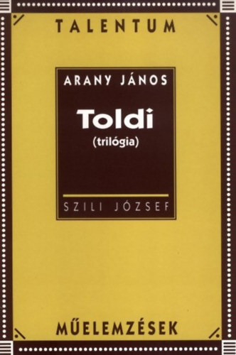 Arany János: Toldi (trilógia) - József Szili