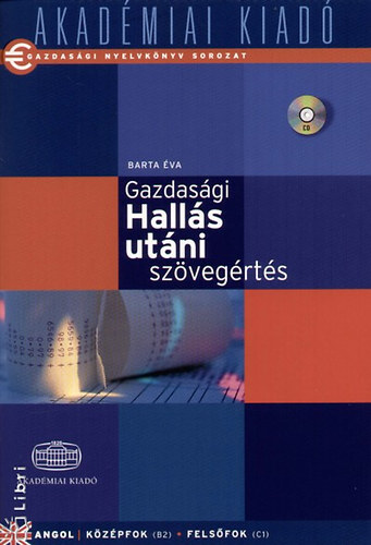 Gazdasági hallás utáni szövegértés (CD melléklettel)