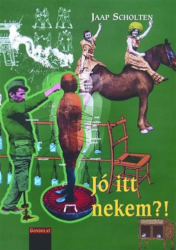 Kniha Jó itt nekem?! - Jaap Scholten