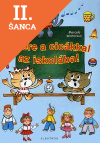 Lacná kniha Gyere a cicákkal az iskolába!