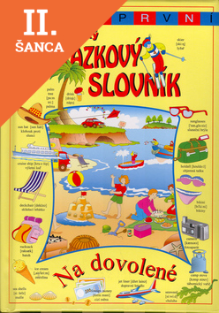 Lacná kniha Můj první anglicko - český obrázkový slovník Na dovolené