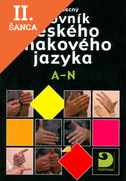 Lacná kniha Všeobecný slovník českého znakového jazyka A-N