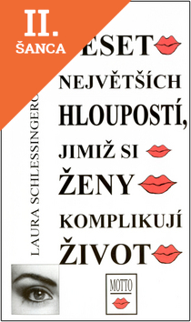 Lacná kniha Deset největších hloupostí, jimiž se ženy komplikují život