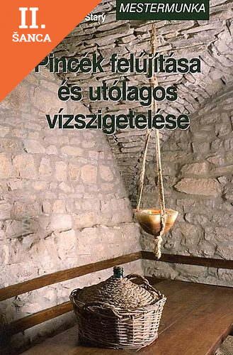 Lacná kniha Pincék felújítása és utólagos vízszigetelése