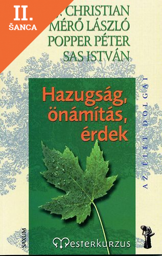 Lacná kniha Hazugság, önámítás, érdek
