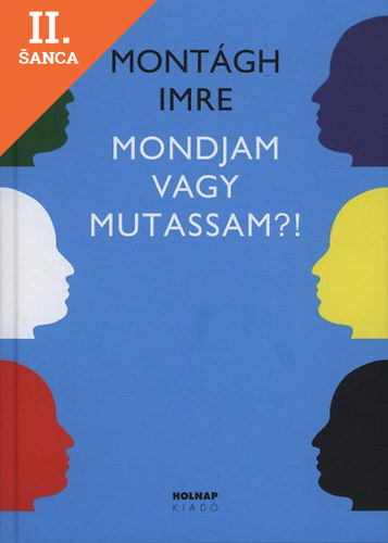 Lacná kniha Mondjam vagy mutassam?