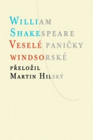 Veselé paničky windsorské - William Shakespeare