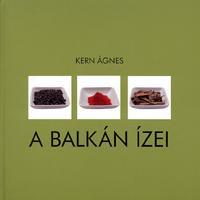 A Balkán ízei