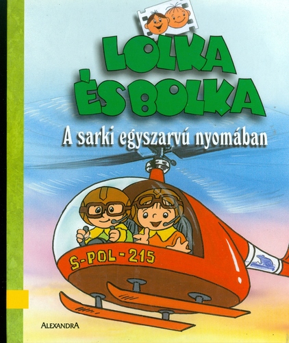 Lolka és Bolka: A sarki egyszarvú nyomában