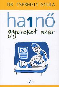 Ha 1 nő gyereket akar