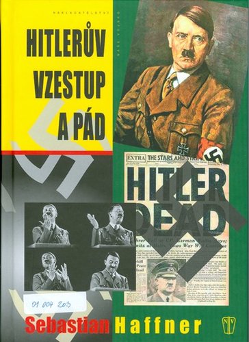 Kniha Hitlerův vzestup a pád - Sebastian Haffner,Tomáš Kurka