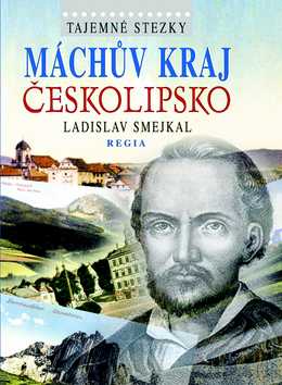 Tajemné stezky Máchův kraj Českolipsko