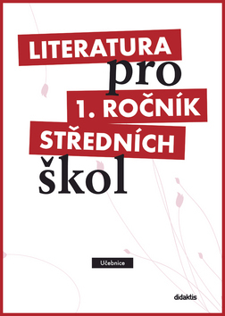Literatura pro 1. ročník středních škol - Renata Bláhová kúpite na Panta Rhei
