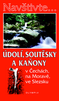 Údolí, soutěsky a kaňony