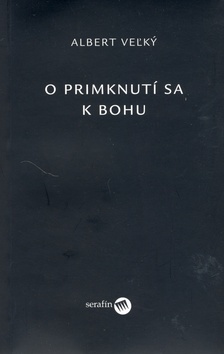 Kniha O primknutí sa k Bohu