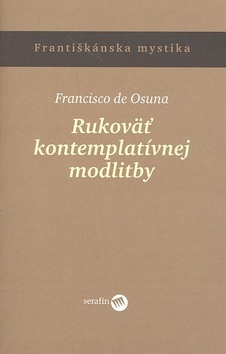 Kniha Rukoväť kontemplatívnej modlitby