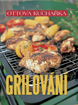 Ottova kuchařka Grilování