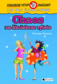 Chaos na školskom výlete - Chalanom vstup zakázaný!