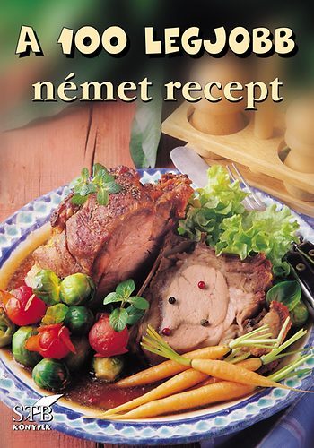 A 100 legjobb német recept