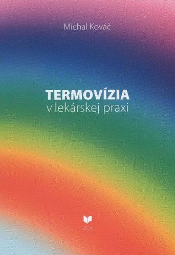 Kniha Termovízia v lekárskej praxi - Michal Kováč