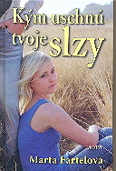 Kým uschnú tvoje slzy