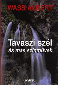 Tavaszi szél és más színművek