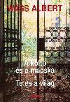 A költő és a macska - Te és a világ