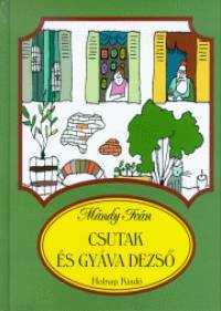 Csutak és Gyáva Dezső - Iván Mándy