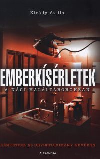 Emberkísérletek a náci haláltáborokban