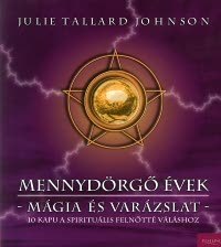 Mennydörgő évek - Mágia és varázslat