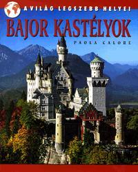 Kniha Bajor kastélyok - Paola Caloreová