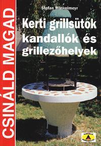 Kerti grillsütők, kandallók és grillezőhelyek