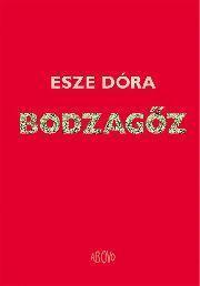Kniha Bodzagőz - Dóra Esze