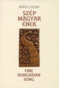 Szép magyar ének / Fine Hungarian Song
