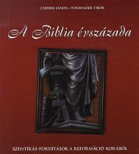 Kniha A Biblia évszázada - János Cserbik
