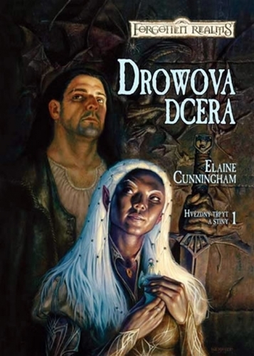 Kniha Drowova dcera - Hvězdný třpyt a stíny 1 - Elaine Cunningham,Kateřina Niklová