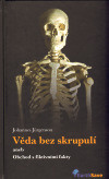 Věda bez skrupulí aneb Obchod s fiktivními fakty