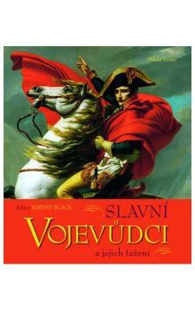 Slavní vojevůdci a jejich tažení