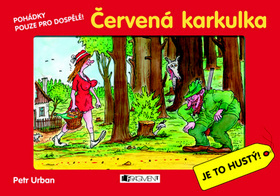 Červená Karkulka Je to hustý!
