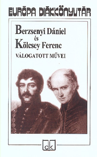 Berzsenyi Dániel és Kölcsey Ferenc válogatott művei