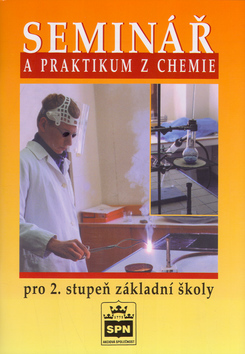 Kniha Seminář a praktikum z chemie pro 2. stupeň základní školy