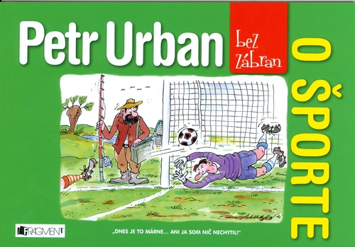 Petr Urban bez zábran - O športe