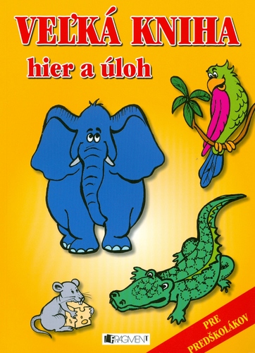 Veľká kniha hier a úloh